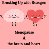 Hello Menopause: Menopause and the Cardiovascular and Nervous Systems